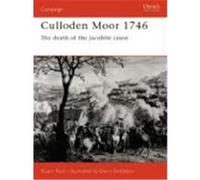 Culloden Moor 1746: The Death of the Jacobite Cause Reid, Stuart (Auteur)