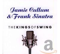 Cullum Jamie & Frank Sinatra - Kings of Swing