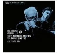Swiss Radio Days Jazz Series, Vol. 44 / Toots Thielemans & The Thierry Lang Trio-Cully, 1989 & 1990