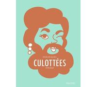 Culottées - Intégrale: Des femmes qui ne font que ce qu'elles veulent