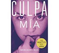 Mercedes Ron – Culpa mía (Culpables 1)