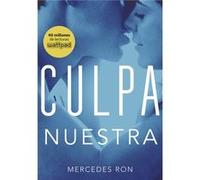 Mercedes Ron – Culpa nuestra (Culpables 3)