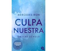 Mercedes Ron – Culpa Nuestra – Unsere Schuld – Le final de la saga #BookTok, romance ennemis-amants