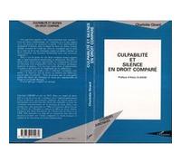 Culpabilité et silence en droit comparé - Charlotte Girard - L'harmattan - broché - Livre