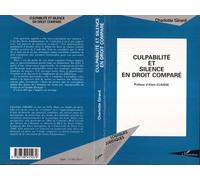 Culpabilité et silence en droit comparé - Charlotte Girard - L'harmattan - broché - Livre