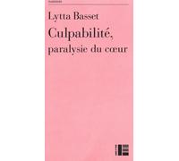 Culpabilité: Paralysie du coeur