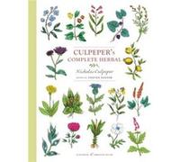 Culpepers Complete Herbal by Nicholas Culpeper Nicholas Culpeper (Auteur)