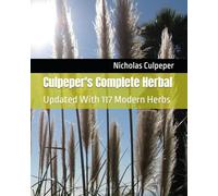 Culpeper's Complete Herbal: Updated With 117 Modern Herbs