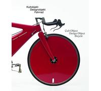 Cult Object Design Object Bicycle/Das Fahrrad Kultobjekt Designobjek /anglais/allemand