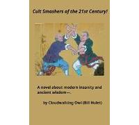Cult Smashers Of The 21st Century!
