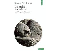 Culte du néant : Les philosophes et le Bouddha