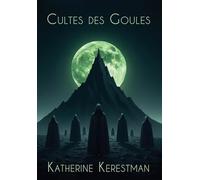 Cultes des Goules