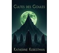 Cultes des Goules