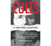 Cultes : Une collection de crimes authentiques