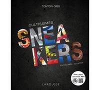Cultissimes sneakers, édition limitée sous étui Tonton Gibs (Auteur)