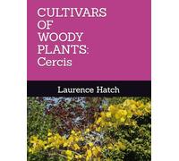 CULTIVARS OF WOODY PLANTS: Cercis