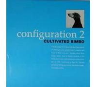 Cultivated Bimbo - Configuration 2 (e.p.) [Import]
