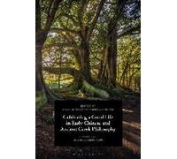 Cultivating A Good Life In Early Chinese And Ancient Greek Philosophy