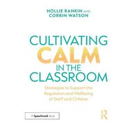 Cultivating Calm in the Classroom