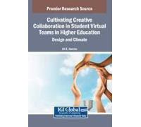 Cultivating Creative Collaboration In Student Virtual Teams In Higher Education: Design And Climate Paperback Book