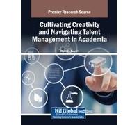 Cultivating Creativity And Navigating Talent Management In Academia