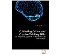 Cultivating Critical And Creative Thinking Skills