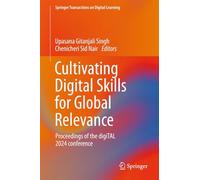 Cultivating Digital Skills for Global Relevance: Proceedings of the Digital 2024 Conference