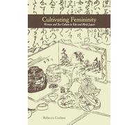 Cultivating Femininity: Women and Tea Culture in Edo and Meiji Japan