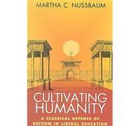 Cultivating Humanity Martha C. Nussbaum (Auteur)