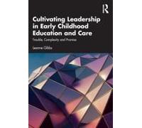 Cultivating Leadership In Early Childhood Education And Care