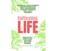 Cultivating LIFE: The Art of Self-Mastery and Well-Being
