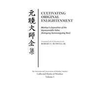 Cultivating Original Enlightenment: Wonhyo’s Exposition of the Vajrasamadhi-Sutra (Kumgang Sammaegyong Non)