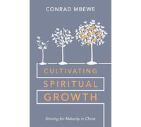 Cultivating Spiritual Growth: Striving for Maturity in Christ