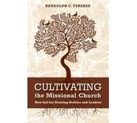 Cultivating The Missional Church