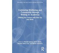 Cultivating Wellbeing and Community through Writing in Academia