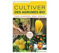 Cultiver des agrumes bio Jean-Noël Falcou (Auteur)