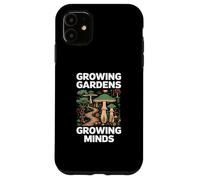 Cultiver des Jardins Growing Minds Coque pour iPhone 11