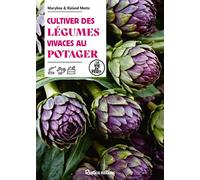 Cultiver des légumes vivaces au potager - Roland Motte - Rustica - broché - Guide