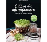 Cultiver des micropousses Valérie Carreno (Auteur)