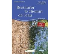 Cultiver la pluie: Restaurer le chemin de l'eau