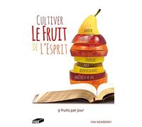 Cultiver le fruit de l'Esprit