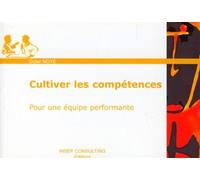Cultiver les compétences Pour une équipe performante - Didier Noyé - Insep Consulting - broché - Guide