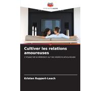 Cultiver les relations amoureuses