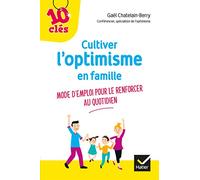 Cultiver l'optimisme en famille