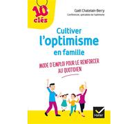 Cultiver l'optimisme en famille
