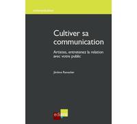Cultiver sa communication - Ramackers j. - Edi Pro - broché - Essai