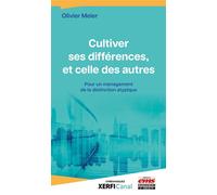 Cultiver ses différences, et celles des autres Pour un management de la distinction atypique - Olivier Meier - Ems Management Et Societes - broché - Etude