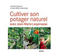 Cultiver son potager naturel avec Jean-Marie Lespinasse - Jean Marie Lespinasse - Rouergue - broché - Guide