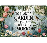 « Cultiver un jardin, c'est croire en demain Plaque en métal vintage sur le thème du jardinage Idée cadeau pour la maison, le jardin et la décoration extérieure 30x20 cm