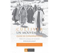 Cultiver un mouvement: Guide de conversation. Acteurs d'un processus de mouvements